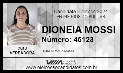 Candidato DIONEIA MOSSI 2024 - ENTRE RIOS DO SUL - Eleições