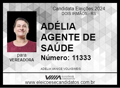 Candidato ADÉLIA AGENTE DE SAÚDE 2024 - DOIS IRMÃOS - Eleições