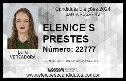 Candidato ELENICE S PRESTES 2024 - SANTA ROSA - Eleições