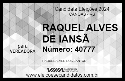 Candidato RAQUEL ALVES DE IANSÃ 2024 - CANOAS - Eleições