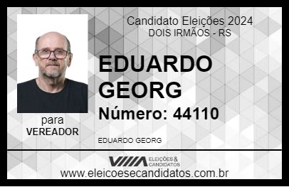 Candidato EDUARDO GEORG 2024 - DOIS IRMÃOS - Eleições