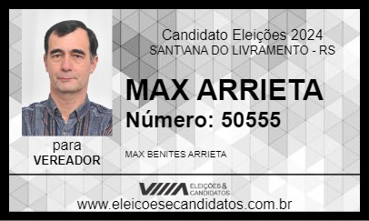 Candidato MAX ARRIETA 2024 - SANT\ANA DO LIVRAMENTO - Eleições