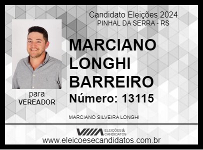 Candidato MARCIANO LONGHI BARREIRO 2024 - PINHAL DA SERRA - Eleições