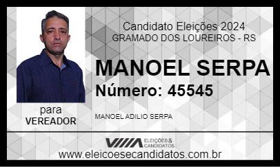 Candidato MANOEL SERPA 2024 - GRAMADO DOS LOUREIROS - Eleições