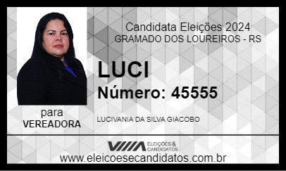 Candidato LUCI 2024 - GRAMADO DOS LOUREIROS - Eleições