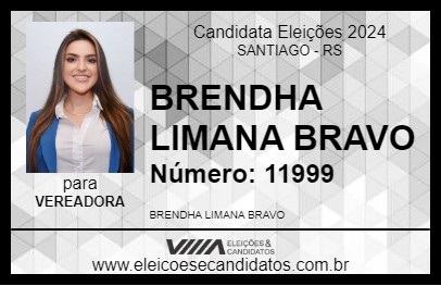 Candidato BRENDHA LIMANA BRAVO 2024 - SANTIAGO - Eleições