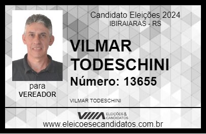 Candidato VILMAR TODESCHINI 2024 - IBIRAIARAS - Eleições