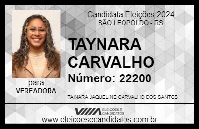 Candidato TAYNARA CARVALHO 2024 - SÃO LEOPOLDO - Eleições