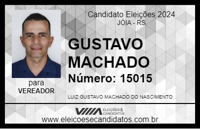 Candidato GUSTAVO MACHADO 2024 - JÓIA - Eleições