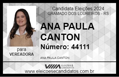 Candidato ANA PAULA CANTON 2024 - GRAMADO DOS LOUREIROS - Eleições