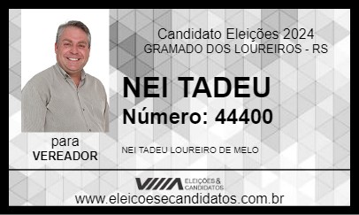 Candidato NEI TADEU 2024 - GRAMADO DOS LOUREIROS - Eleições