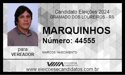 Candidato MARQUINHOS 2024 - GRAMADO DOS LOUREIROS - Eleições