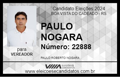 Candidato PAULO NOGARA 2024 - BOA VISTA DO CADEADO - Eleições