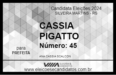 Candidato CASSIA PIGATTO 2024 - SILVEIRA MARTINS - Eleições