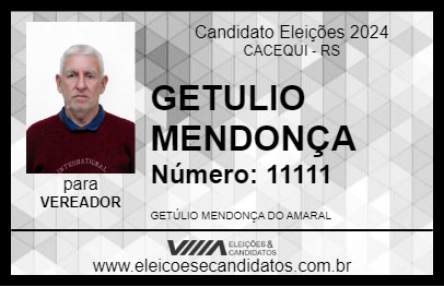 Candidato GETULIO MENDONÇA 2024 - CACEQUI - Eleições