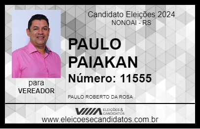 Candidato PAULO PAIAKAN 2024 - NONOAI - Eleições