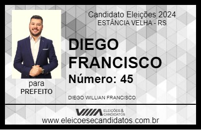 Candidato DIEGO FRANCISCO  2024 - ESTÂNCIA VELHA - Eleições