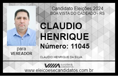 Candidato CLAUDIO HENRIQUE 2024 - BOA VISTA DO CADEADO - Eleições