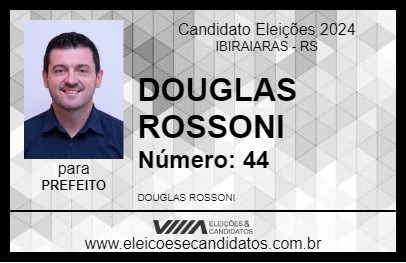 Candidato DOUGLAS ROSSONI 2024 - IBIRAIARAS - Eleições