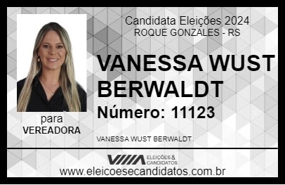 Candidato VANESSA WUST BERWALDT 2024 - ROQUE GONZALES - Eleições