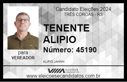 Candidato TENENTE ALIPIO 2024 - TRÊS COROAS - Eleições