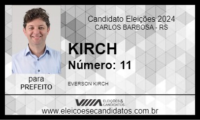 Candidato KIRCH 2024 - CARLOS BARBOSA - Eleições