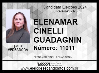 Candidato ELENAMAR CINELLI GUADAGNIN 2024 - IBIRAIARAS - Eleições