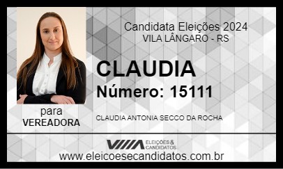 Candidato CLAUDIA 2024 - VILA LÂNGARO - Eleições