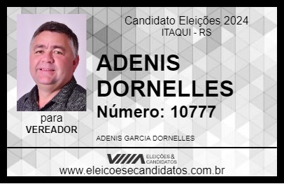 Candidato ADENIS DORNELLES 2024 - ITAQUI - Eleições