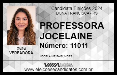 Candidato PROFESSORA JOCELAINE 2024 - DONA FRANCISCA - Eleições