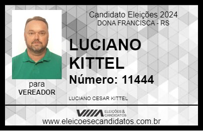 Candidato LUCIANO KITTEL 2024 - DONA FRANCISCA - Eleições