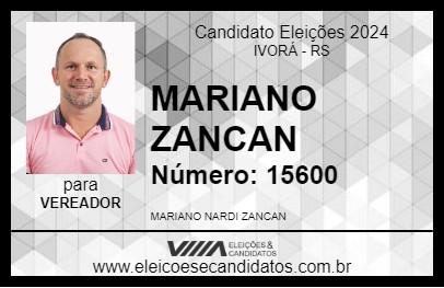 Candidato MARIANO ZANCAN 2024 - IVORÁ - Eleições