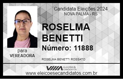 Candidato ROSELMA BENETTI 2024 - NOVA PALMA - Eleições