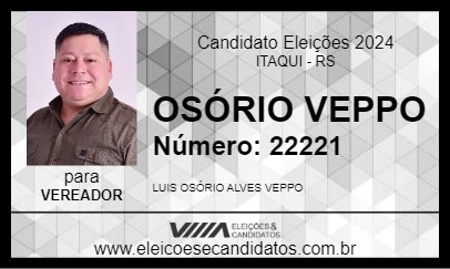 Candidato OSÓRIO VEPPO 2024 - ITAQUI - Eleições