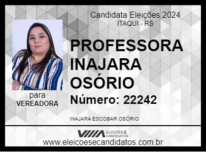 Candidato PROFESSORA INAJARA OSÓRIO 2024 - ITAQUI - Eleições