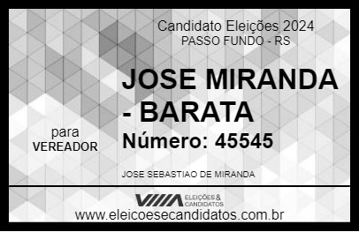 Candidato JOSE MIRANDA -  BARATA 2024 - PASSO FUNDO - Eleições