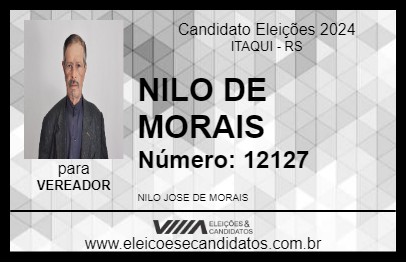 Candidato NILO DE MORAIS 2024 - ITAQUI - Eleições