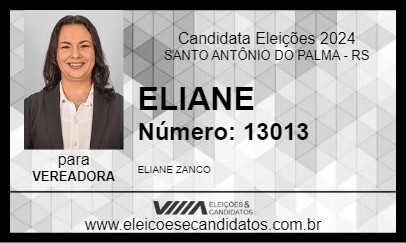 Candidato ELIANE 2024 - SANTO ANTÔNIO DO PALMA - Eleições