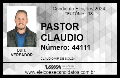 Candidato PASTOR CLAUDIO 2024 - TEUTÔNIA - Eleições