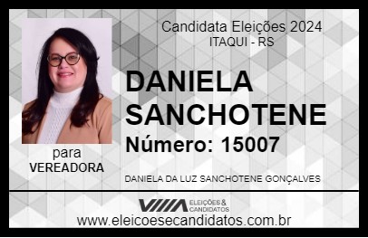 Candidato DANIELA SANCHOTENE 2024 - ITAQUI - Eleições