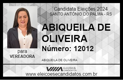 Candidato ABIQUEILA DE OLIVEIRA 2024 - SANTO ANTÔNIO DO PALMA - Eleições