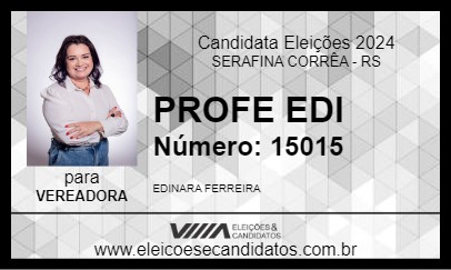 Candidato PROFE EDI 2024 - SERAFINA CORRÊA - Eleições