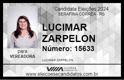 Candidato LUCIMAR ZARPELON 2024 - SERAFINA CORRÊA - Eleições