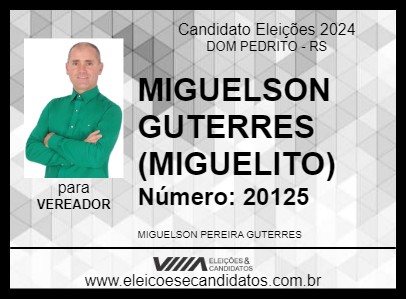 Candidato MIGUELSON GUTERRES (MIGUELITO) 2024 - DOM PEDRITO - Eleições