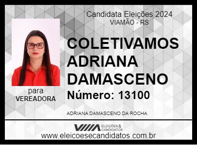 Candidato COLETIVAMOS ADRIANA DAMASCENO 2024 - VIAMÃO - Eleições