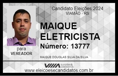 Candidato MAIQUE ELETRICISTA 2024 - VIAMÃO - Eleições