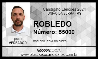 Candidato ROBLEDO 2024 - UNIÃO DA SERRA - Eleições