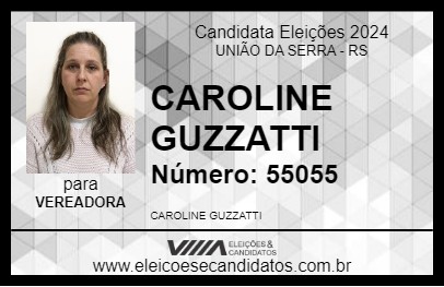 Candidato CAROLINE GUZZATTI 2024 - UNIÃO DA SERRA - Eleições