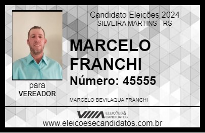 Candidato MARCELO FRANCHI 2024 - SILVEIRA MARTINS - Eleições