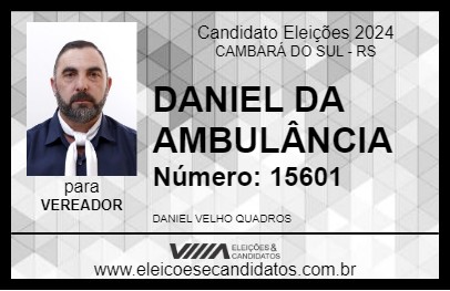 Candidato DANIEL DA AMBULÂNCIA 2024 - CAMBARÁ DO SUL - Eleições